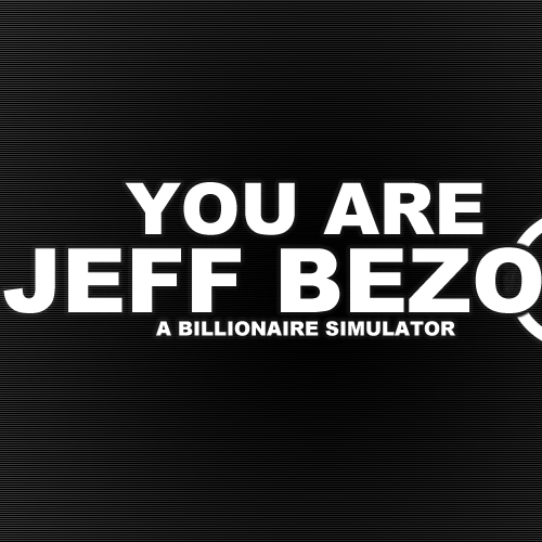 You Are Jeff Bezos